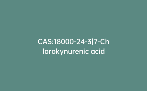 CAS:18000-24-3|7-Chlorokynurenic acid