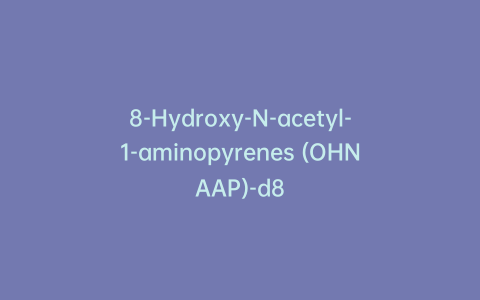 8-Hydroxy-N-acetyl-1-aminopyrenes (OHNAAP)-d8