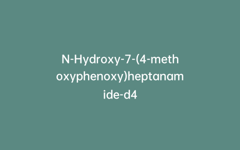 N-Hydroxy-7-(4-methoxyphenoxy)heptanamide-d4