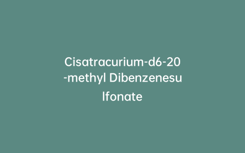 Cisatracurium-d6-20-methyl Dibenzenesulfonate