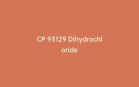 CP 93129 Dihydrochloride