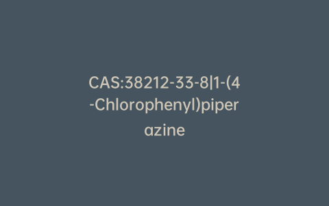 CAS:38212-33-8|1-(4-Chlorophenyl)piperazine