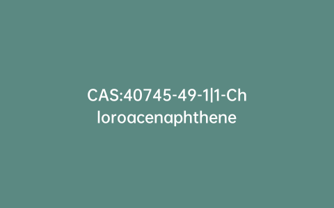 CAS:40745-49-1|1-Chloroacenaphthene