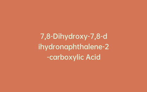 7,8-Dihydroxy-7,8-dihydronaphthalene-2-carboxylic Acid