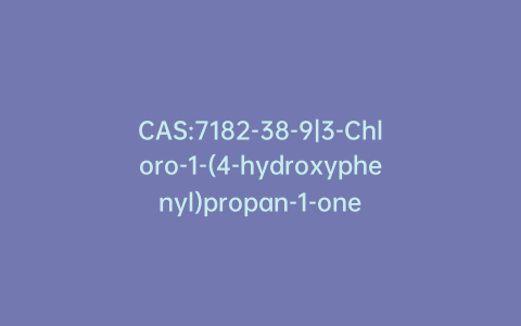 CAS:7182-38-9|3-Chloro-1-(4-hydroxyphenyl)propan-1-one