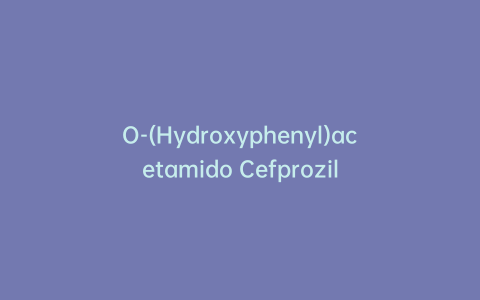 O-(Hydroxyphenyl)acetamido Cefprozil