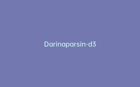 Darinaparsin-d3
