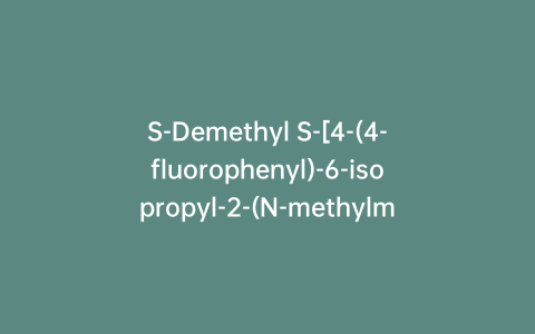 S-Demethyl S-[4-(4-fluorophenyl)-6-isopropyl-2-(N-methylmethylsulfonamido)pyrimidin-5-hydroxyethyl Rosuvastatin Dimer Calcium Salt