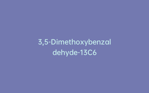 3,5-Dimethoxybenzaldehyde-13C6
