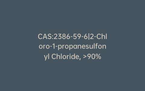 CAS:2386-59-6|2-Chloro-1-propanesulfonyl Chloride, >90%