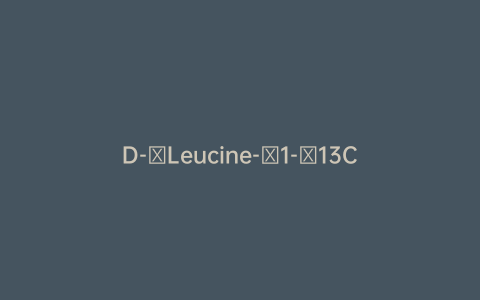 D-​Leucine-​1-​13C