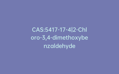 CAS:5417-17-4|2-Chloro-3,4-dimethoxybenzaldehyde