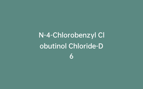 N-4-Chlorobenzyl Clobutinol Chloride-D6