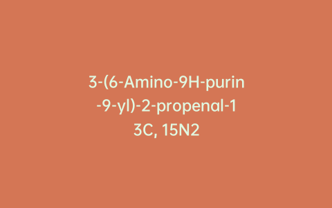3-(6-Amino-9H-purin-9-yl)-2-propenal-13C, 15N2