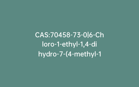 CAS:70458-73-0|6-Chloro-1-ethyl-1,4-dihydro-7-(4-methyl-1-piperazinyl)-4-oxo-3-quinolinecarboxylic Acid