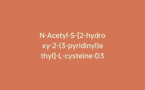N-Acetyl-S-[2-hydroxy-2-(3-pyridinyl)ethyl]-L-cysteine-D3