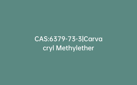 CAS:6379-73-3|Carvacryl Methylether
