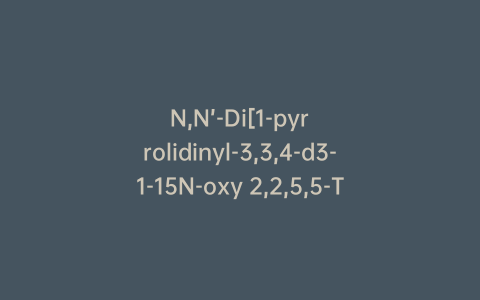 N,N’-Di[1-pyrrolidinyl-3,3,4-d3-1-15N-oxy 2,2,5,5-Tetra(methyl-d3)-4-carboxyl] Cystamine