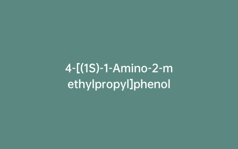 4-[(1S)-1-Amino-2-methylpropyl]phenol