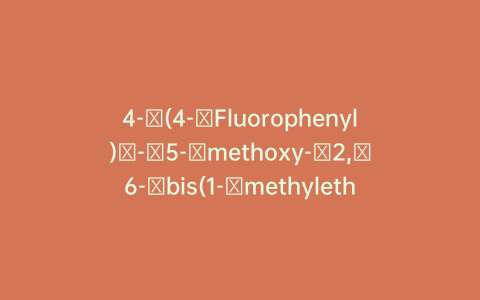 4-​(4-​Fluorophenyl)​-​5-​methoxy-​2,​6-​bis(1-​methylethyl)​-3-pyridinemethanol