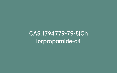 CAS:1794779-79-5|Chlorpropamide-d4