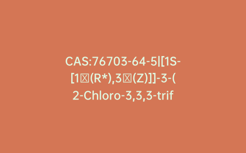CAS:76703-64-5|[1S-[1α(R*),3α(Z)]]-3-(2-Chloro-3,3,3-trifluoro-1-propenyl)-2,2-dimethylcyclopropanecarboxylic Acid Cyano(3-phenoxyphenyl)methyl Ester(Cyhalothrin Isomer)