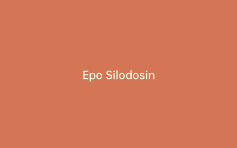 Epo Silodosin
