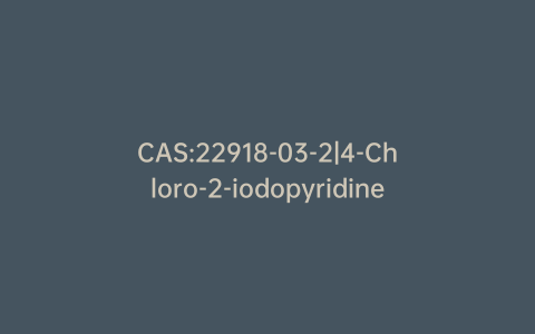 CAS:22918-03-2|4-Chloro-2-iodopyridine