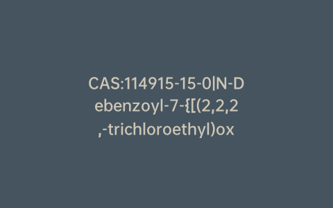 CAS:114915-15-0|N-Debenzoyl-7-{[(2,2,2,-trichloroethyl)oxy]carbonyl} Paclitaxel
