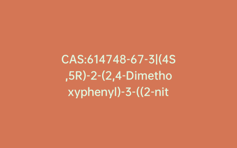 CAS:614748-67-3|(4S,5R)-2-(2,4-Dimethoxyphenyl)-3-((2-nitrophenyl)thio)-4-phenyloxazolidine-5-carboxylate Sodium Salt