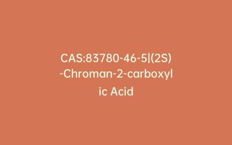 CAS:83780-46-5|(2S)-Chroman-2-carboxylic Acid