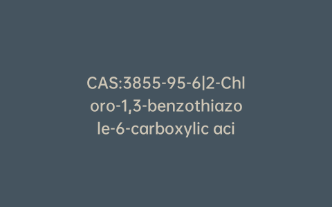 CAS:3855-95-6|2-Chloro-1,3-benzothiazole-6-carboxylic acid
