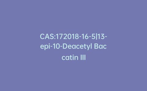 CAS:172018-16-5|13-epi-10-Deacetyl Baccatin III