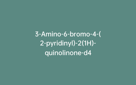 3-Amino-6-bromo-4-(2-pyridinyl)-2(1H)-quinolinone-d4
