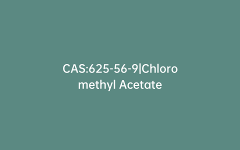 CAS:625-56-9|Chloromethyl Acetate