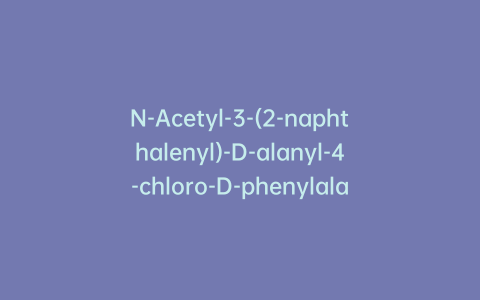 N-Acetyl-3-(2-naphthalenyl)-D-alanyl-4-chloro-D-phenylalanyl-3-(3-pyridinyl)-D-alanine