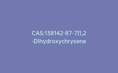 CAS:138142-87-7|1,2-Dihydroxychrysene