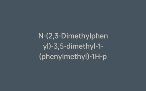 N-(2,3-Dimethylphenyl)-3,5-dimethyl-1-(phenylmethyl)-1H-pyrazole-4-acetamide