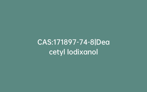 CAS:171897-74-8|Deacetyl Iodixanol