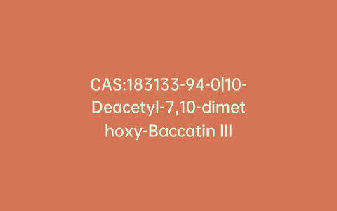 CAS:183133-94-0|10-Deacetyl-7,10-dimethoxy-Baccatin III
