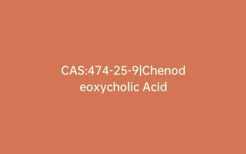 CAS:474-25-9|Chenodeoxycholic Acid