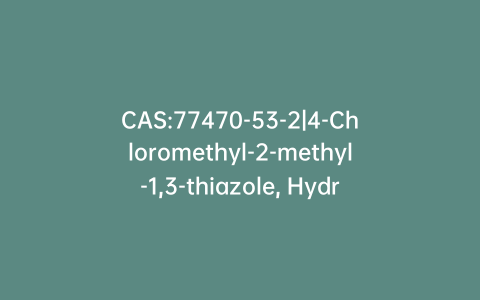 CAS:77470-53-2|4-Chloromethyl-2-methyl-1,3-thiazole, Hydrochloride