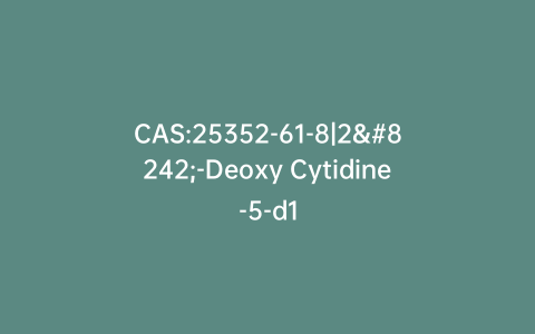 CAS:25352-61-8|2′-Deoxy Cytidine-5-d1