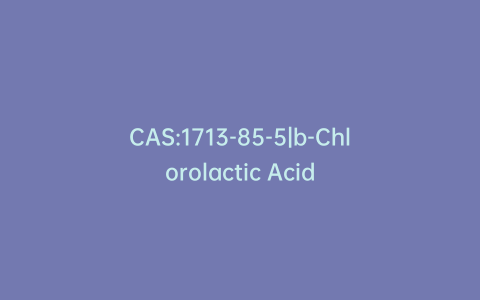 CAS:1713-85-5|b-Chlorolactic Acid
