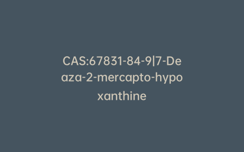 CAS:67831-84-9|7-Deaza-2-mercapto-hypoxanthine