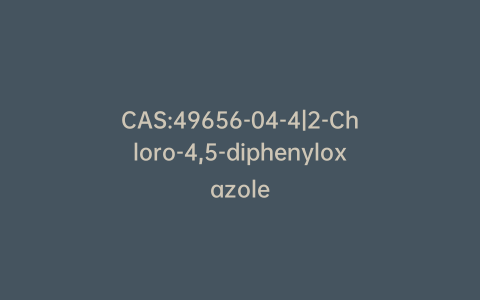 CAS:49656-04-4|2-Chloro-4,5-diphenyloxazole