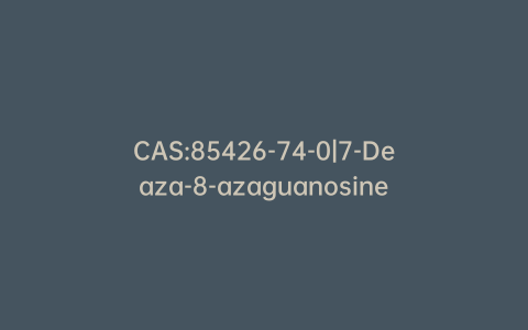 CAS:85426-74-0|7-Deaza-8-azaguanosine
