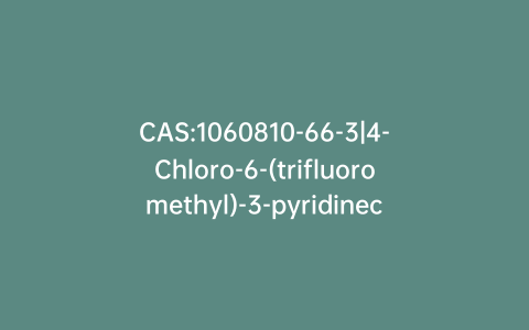 CAS:1060810-66-3|4-Chloro-6-(trifluoromethyl)-3-pyridinecarboxylic Acid