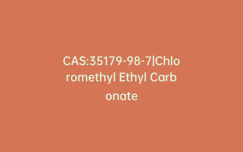 CAS:35179-98-7|Chloromethyl Ethyl Carbonate