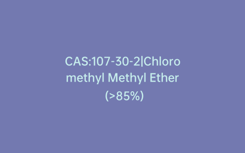 CAS:107-30-2|Chloromethyl Methyl Ether (>85%)